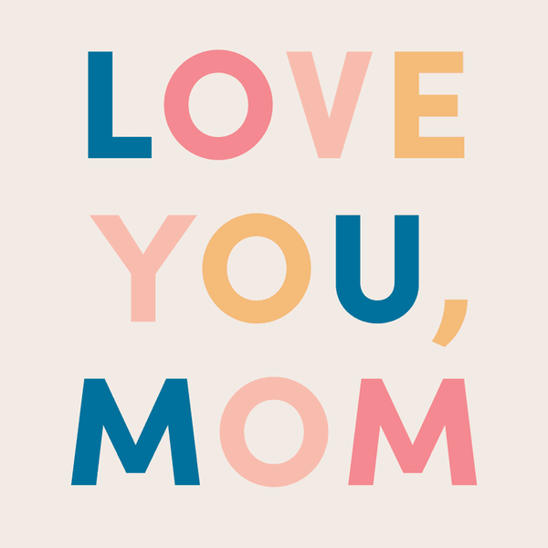 Love You Mom Multi Greeting Card View 2
