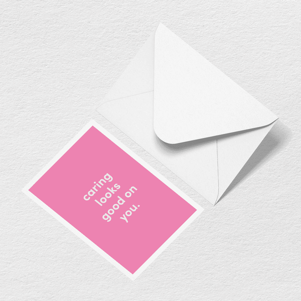 Caring Looks Good On You Greeting Card View 1
